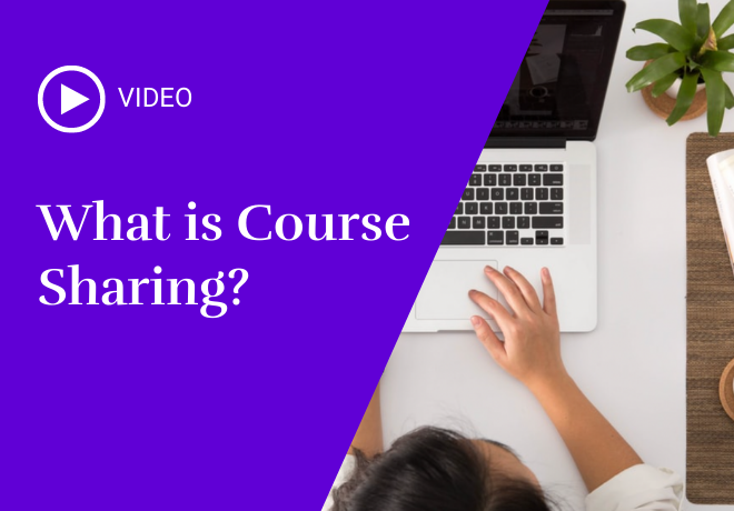 Video Image: [Purple Background] What is Course Sharing? Phtoo of student on laptop from overhead view.