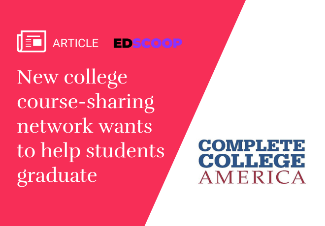 Article Image: [red background] New College coruse-sharing network wants to help students graduate. CCA logo to the right. Ed scoop logo at the top