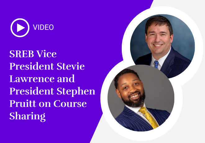SREB Vice President of Higher Education Stevie Lawrence and President Stephen Pruitt on Course-Sharing