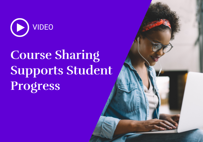 Course Sharing Supports Student Progress
