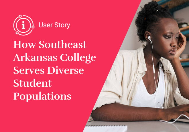 How Southeast Arkansas College Serves Diverse Student Populations