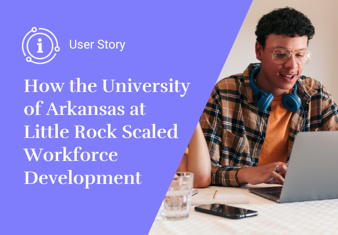 How the University of Arkansas at Little Rock Scaled Workforce Development