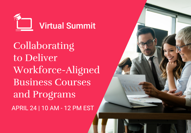 Business Pathways Summit: Collaborating to Deliver Workforce-Aligned Business Courses and Programs