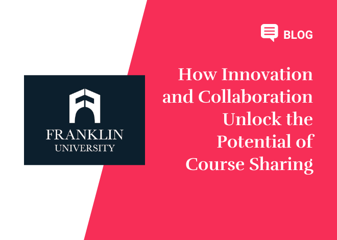 How Innovation and Collaboration Unlock the Potential of Course Sharing