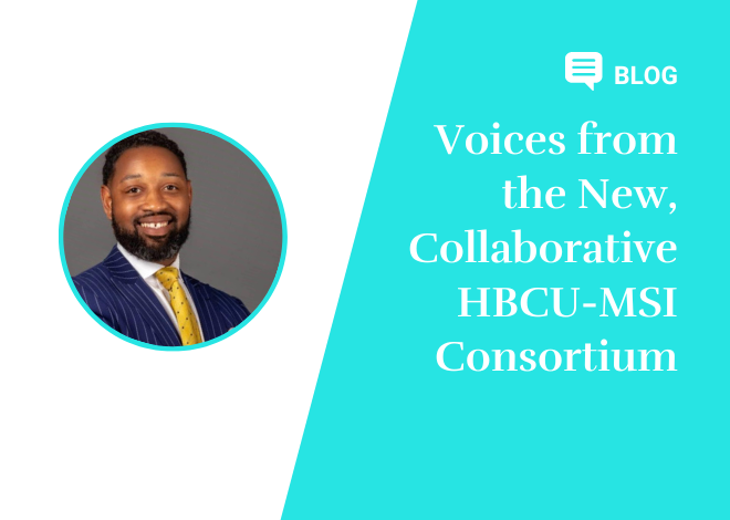 Voices from the New, Collaborative HBCU-MSI Consortium