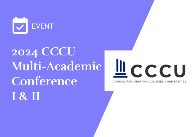 CCCU Multi-Academic Conference I & II