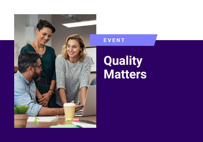 Quality Matters