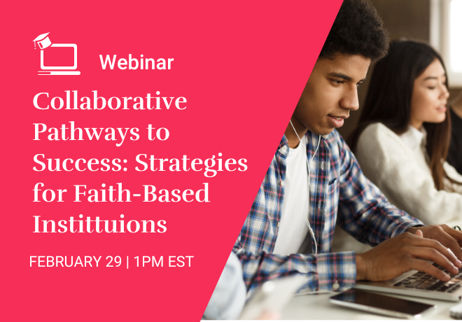 Collaborative Pathways to Success: Strategies for Faith-Based Institutions