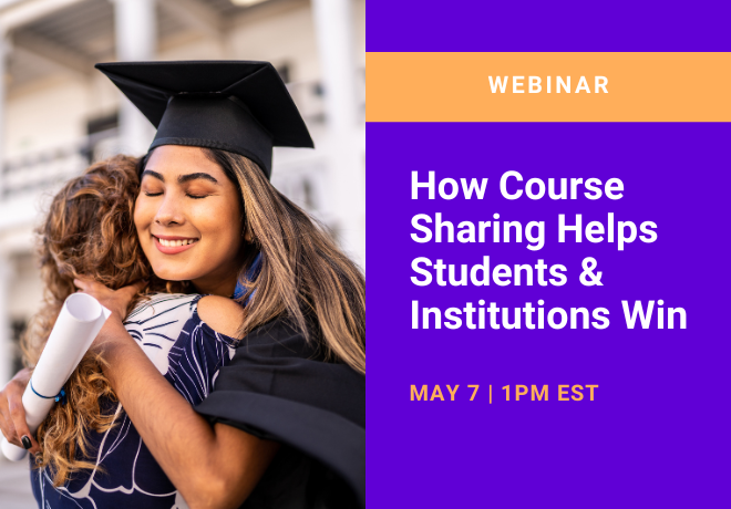 Increasing Impact: How Course Sharing Helps Students and Institutions Win