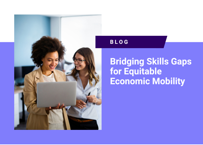 Bridging Skills Gaps for Equitable Economic Mobility