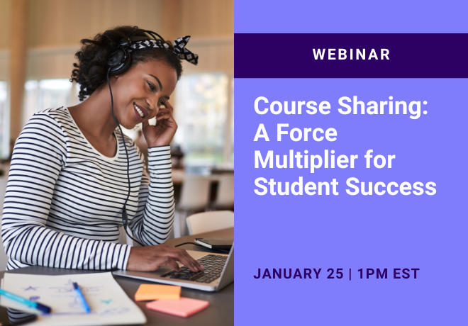 Course Sharing: A Force Multiplier for Student Success