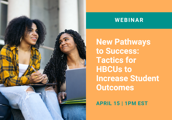 New Pathways to Success: Tactics for HBCUs to Increase Student Outcomes